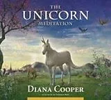 Audio CD (CD/SACD) The Unicorn Meditation von Diana Cooper