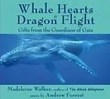 Audio CD (CD/SACD) Whale Hearts and Dragon Flight von Madeleine Walker, Andrew Forrest
