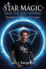 E-Book (epub) Star Magic: Heal the You-Niverse von Jerry Sargeant