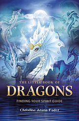 eBook (epub) Little Book of Dragons de Christine Arana Fader