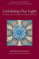 E-Book (epub) Unfolding our Light von Michael Eastwood