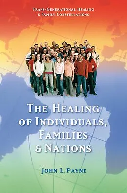 E-Book (epub) The Healing of Individuals, Families & Nations von John L. Payne