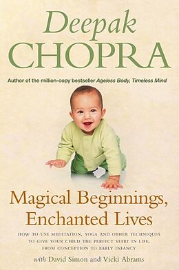 Couverture cartonnée Magical Beginnings, Enchanted Lives de David Simon, Deepak Chopra, Vicki Abrams