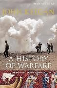 Kartonierter Einband A History of Warfare von John Keegan