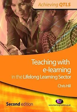 E-Book (pdf) Teaching with e-learning in the Lifelong Learning Sector von Chris Hill
