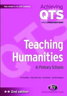 E-Book (epub) Teaching Humanities in Primary Schools von Pat Hoodless, Elaine Mccreery, Paul Bowen