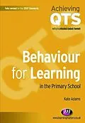 E-Book (epub) Behaviour for Learning in the Primary School von Kate Adams