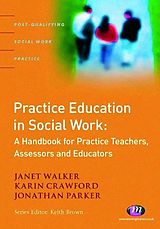 eBook (epub) Practice Education in Social Work de Janet Walker, Karin Crawford, Jonathan Parker