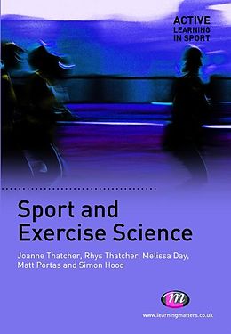 E-Book (epub) Sport and Exercise Science von Joanne Thatcher, Rhys Thatcher, Mel Day