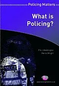 E-Book (epub) What is Policing? von P. A. J Waddington, Martin Wright