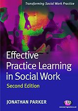 eBook (epub) Effective Practice Learning in Social Work de Jonathan Parker