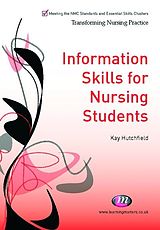 eBook (epub) Information Skills for Nursing Students de Kay Hutchfield