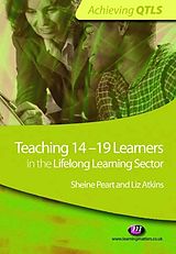 eBook (epub) Teaching 14-19 Learners in the Lifelong Learning Sector de Sheine Peart, Liz Atkins