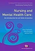 E-Book (pdf) Nursing and Mental Health Care von Steve Trenoweth, Terry Docherty, Joseph Franks