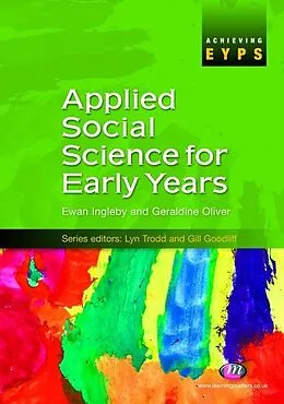 E-Book (pdf) Applied Social Science for Early Years von Ewan Ingleby, Geraldine Oliver