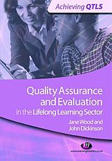 eBook (epub) Quality Assurance and Evaluation in the Lifelong Learning Sector de John Dickinson, Jane Wood
