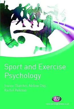 E-Book (pdf) Sport and Exercise Psychology von Joanne Thatcher, Mel Day, Rachel Rahman