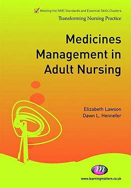 E-Book (epub) Medicines Management in Adult Nursing von Liz Lawson, Dawn Hennefer
