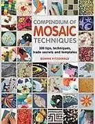 Kartonierter Einband Compendium of Mosaic Techniques von Bonnie Fitzgerald