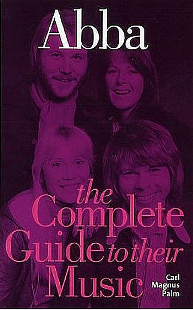 Abba - The complete Guide to their Music
