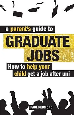 E-Book (epub) Parent's Guide to Graduate Jobs von Paul Redmond