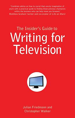 E-Book (epub) Insider's Guide to Writing for Television von Friedmann Julian Friedmann