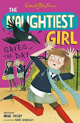eBook (epub) Naughtiest Girl: 7: Naughtiest Girl Saves The Day de Enid Blyton, Anne Digby