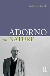 Couverture cartonnée Adorno on Nature de Deborah Cook