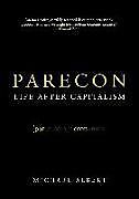 Couverture cartonnée Parecon: Life After Capitalism de Michael Albert