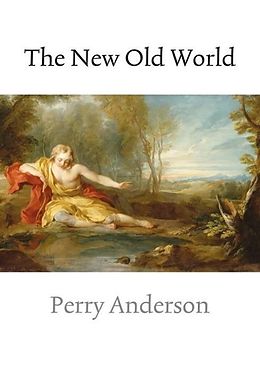 E-Book (epub) The New Old World von Perry Anderson