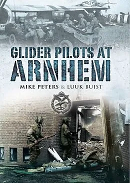 E-Book (epub) Glider Pilots at Arnhem von Major M L Peters
