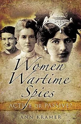 E-Book (epub) Women Wartime Spies von Ann Kramer