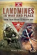 E-Book (epub) Landmines in War and Peace von Mike Croll