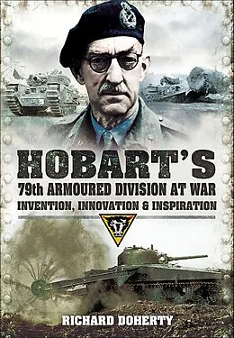 E-Book (epub) Hobart's 79th Armoured Division at War von Richard Doherty