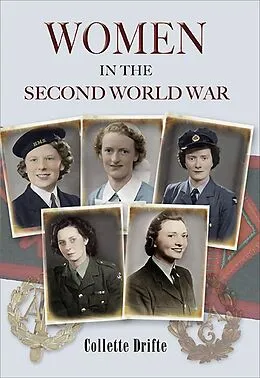 E-Book (epub) Women in the Second World War von Collette Drifte