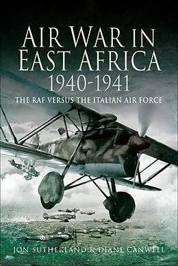 E-Book (epub) Air War in East Africa, 1940-41 von Diane Canwell, Jon Sutherland