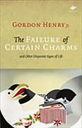 Kartonierter Einband The Failure of Certain Charms von Gordon Jr. Henry