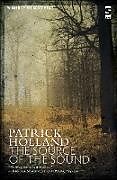 Kartonierter Einband The Source of the Sound von Holland, Patrick Holland