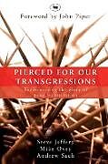 Kartonierter Einband Pierced for our transgressions von Steve Jeffery