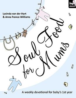 eBook (epub) Soul Food for Mums de Lucinda Van Der Hart