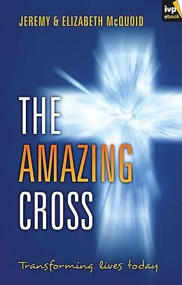 E-Book (epub) The Amazing Cross von Elizabeth Mcquoid