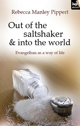 E-Book (epub) Out of the Saltshaker and into the World von David Peterson, Rebecca Manley-Pippert
