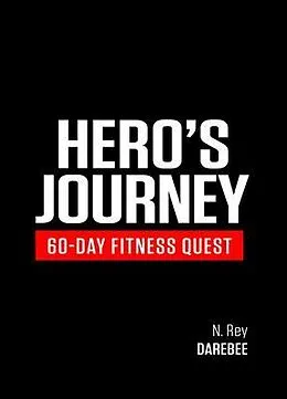 E-Book (epub) Hero's Journey 60 Day Fitness Quest von N. Rey