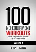 E-Book (epub) 100 No-Equipment Workouts Vol. 4 von N. Rey