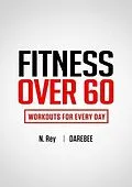 E-Book (epub) Fitness Over 60 von N. Rey