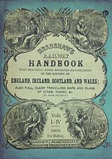 eBook (epub) Bradshaw's Railway Handbook Complete Edition, Volumes I-IV de George Bradshaw