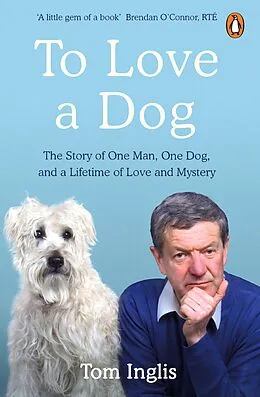 E-Book (epub) To Love a Dog von Tom Inglis