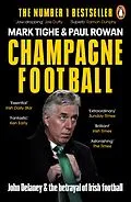 E-Book (epub) Champagne Football von Mark Tighe, Paul Rowan