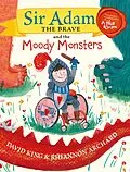 E-Book (epub) Sir Adam the Brave and the Moody Monsters von David King