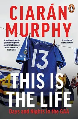 E-Book (epub) This is the Life von Ciarán Murphy
